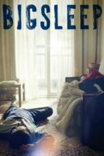 Nonton film Big Sleep (2023) terbaru sub indo di Layarkaca21 LK21 INDOXXI Cinema21 XX1