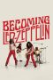 Nonton film Becoming Led Zeppelin (2025) terbaru sub indo di Layarkaca21 LK21 INDOXXI Cinema21 XX1