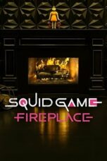 Nonton film Squid Game: Fireplace (2024) terbaru sub indo di Layarkaca21 LK21 INDOXXI Cinema21 XX1