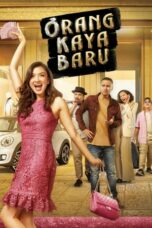 Nonton film Orang Kaya Baru (2019) terbaru sub indo di Layarkaca21 LK21 INDOXXI Cinema21 XX1