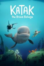 Nonton film Katak: The Brave Beluga (2023) terbaru sub indo di Layarkaca21 LK21 INDOXXI Cinema21 XX1