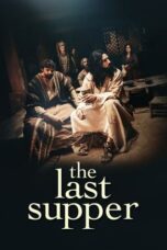 Nonton film The Last Supper (2025) terbaru sub indo di Layarkaca21 LK21 INDOXXI Cinema21 XX1