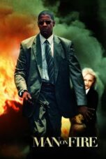 Nonton film Man on Fire (2004) terbaru sub indo di Layarkaca21 LK21 INDOXXI Cinema21 XX1