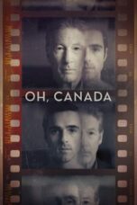 Nonton film Oh, Canada (2024) terbaru sub indo di Layarkaca21 LK21 INDOXXI Cinema21 XX1