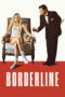 Nonton film Borderline (2025) terbaru sub indo di Layarkaca21 LK21 INDOXXI Cinema21 XX1