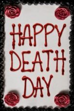 Nonton film Happy Death Day (2017) terbaru sub indo di Layarkaca21 LK21 INDOXXI Cinema21 XX1