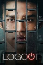 Nonton film Logout (2025) terbaru sub indo di Layarkaca21 LK21 INDOXXI Cinema21 XX1
