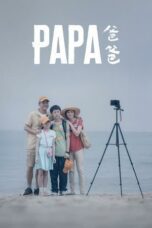 Nonton film 爸爸 (2024) terbaru sub indo di Layarkaca21 LK21 INDOXXI Cinema21 XX1