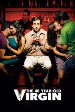 Nonton film The 40 Year Old Virgin (2005) terbaru sub indo di Layarkaca21 LK21 INDOXXI Cinema21 XX1