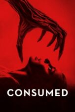 Nonton film Consumed (2024) terbaru sub indo di Layarkaca21 LK21 INDOXXI Cinema21 XX1
