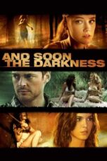 Nonton film And Soon the Darkness (2010) terbaru sub indo di Layarkaca21 LK21 INDOXXI Cinema21 XX1
