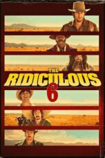 Nonton film The Ridiculous 6 (2015) terbaru sub indo di Layarkaca21 LK21 INDOXXI Cinema21 XX1