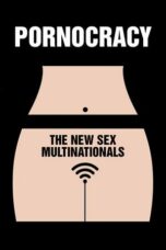 Nonton film Pornocracy: The New Sex Multinationals (2017) terbaru sub indo di Layarkaca21 LK21 INDOXXI Cinema21 XX1