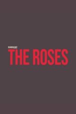 Nonton film The Roses (2025) terbaru sub indo di Layarkaca21 LK21 INDOXXI Cinema21 XX1