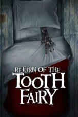Nonton film Return of the Tooth Fairy (2020) terbaru sub indo di Layarkaca21 LK21 INDOXXI Cinema21 XX1
