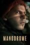 Nonton film Manodrome (2023) terbaru sub indo di Layarkaca21 LK21 INDOXXI Cinema21 XX1