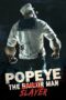 Nonton film Popeye the Slayer Man (2025) terbaru sub indo di Layarkaca21 LK21 INDOXXI Cinema21 XX1