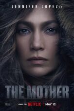 Nonton film The Mother (2023) terbaru sub indo di Layarkaca21 LK21 INDOXXI Cinema21 XX1