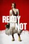 Nonton film Ready or Not (2019) terbaru sub indo di Layarkaca21 LK21 INDOXXI Cinema21 XX1
