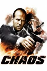 Nonton film Chaos (2005) terbaru sub indo di Layarkaca21 LK21 INDOXXI Cinema21 XX1