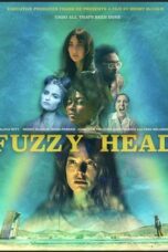 Nonton film Fuzzy Head (2023) terbaru sub indo di Layarkaca21 LK21 INDOXXI Cinema21 XX1
