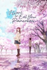 Nonton film 君の膵臓をたべたい (2018) terbaru sub indo di Layarkaca21 LK21 INDOXXI Cinema21 XX1