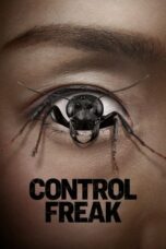 Nonton film Control Freak (2025) terbaru sub indo di Layarkaca21 LK21 INDOXXI Cinema21 XX1