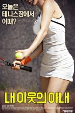 Nonton film My Neighbor’s Wife (2016) terbaru sub indo di Layarkaca21 LK21 INDOXXI Cinema21 XX1
