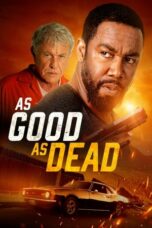 Nonton film As Good as Dead (2022) terbaru sub indo di Layarkaca21 LK21 INDOXXI Cinema21 XX1