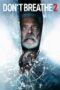 Nonton film Don’t Breathe 2 (2021) terbaru sub indo di Layarkaca21 LK21 INDOXXI Cinema21 XX1