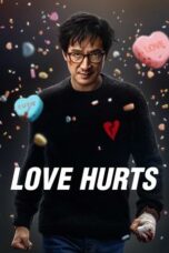 Nonton film Love Hurts (2025) terbaru sub indo di Layarkaca21 LK21 INDOXXI Cinema21 XX1