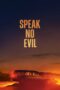 Nonton film Speak No Evil (2022) terbaru sub indo di Layarkaca21 LK21 INDOXXI Cinema21 XX1