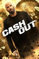 Nonton film Cash Out (2024) terbaru sub indo di Layarkaca21 LK21 INDOXXI Cinema21 XX1