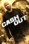 Nonton film Cash Out (2024) terbaru sub indo di Layarkaca21 LK21 INDOXXI Cinema21 XX1