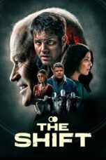 Nonton film The Shift (2023) terbaru sub indo di Layarkaca21 LK21 INDOXXI Cinema21 XX1