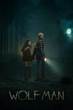 Nonton film Wolf Man (2025) terbaru sub indo di Layarkaca21 LK21 INDOXXI Cinema21 XX1
