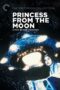 Nonton film Princess from the Moon (1987) terbaru sub indo di Layarkaca21 LK21 INDOXXI Cinema21 XX1