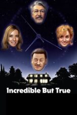 Nonton film Incredible But True (2022) terbaru sub indo di Layarkaca21 LK21 INDOXXI Cinema21 XX1