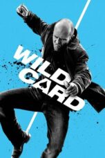 Nonton film Wild Card (2015) terbaru sub indo di Layarkaca21 LK21 INDOXXI Cinema21 XX1