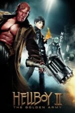 Nonton film Hellboy II: The Golden Army (2008) terbaru sub indo di Layarkaca21 LK21 INDOXXI Cinema21 XX1