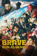 Nonton film Brave: Gunjyou Senki (2021) terbaru sub indo di Layarkaca21 LK21 INDOXXI Cinema21 XX1